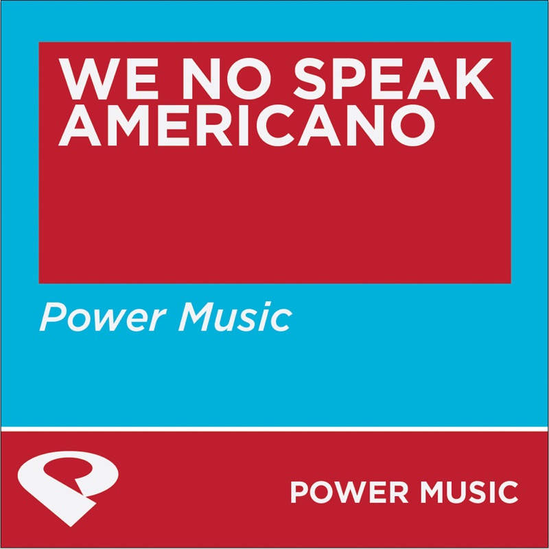 We No Speak Americano