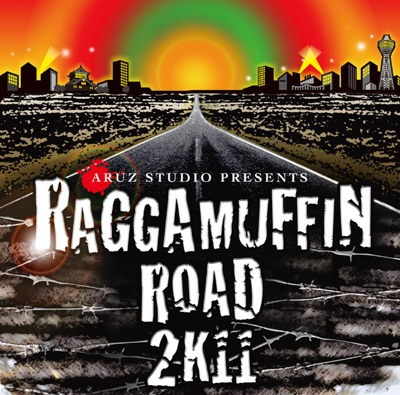 Aruz Studio Presents Raggamuffin Road 2K11