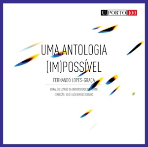 Uma Antologia [Im]Possivel (Fernando Lopes-Graça)