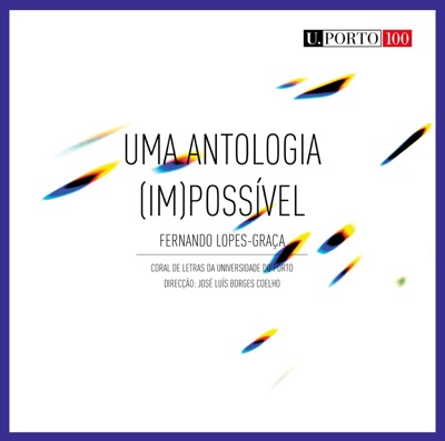 Uma Antologia [Im]Possivel (Fernando Lopes-Graça)