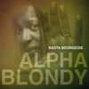Alpha Blondy - Rasta Bourgeois