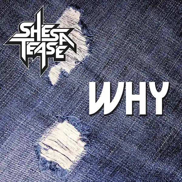 Why — She's a Tease