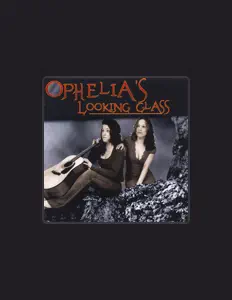 聆聽 Ophelia's Looking Glass、觀看音樂影片、閱讀小傳、查看巡演日期等！