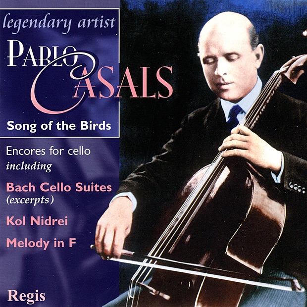 Pablo Casals: Song of the Birds (Cello Encores) by Pablo Casals album cover