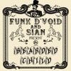 Funk D'Void & Sian
