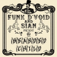 Bearded Child - Single - Funk D'Void & Sian