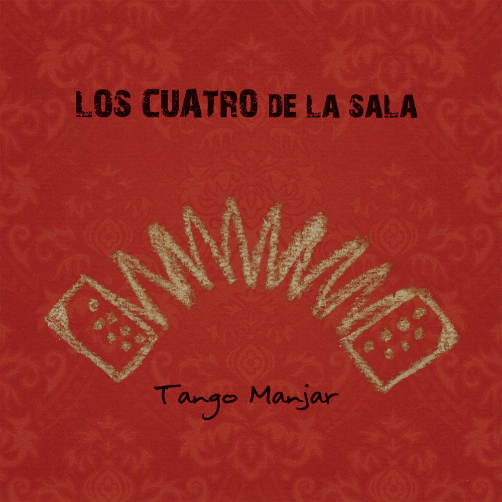 Обложка альбома «Tango Manjar» — Los Cuatro De La Sala