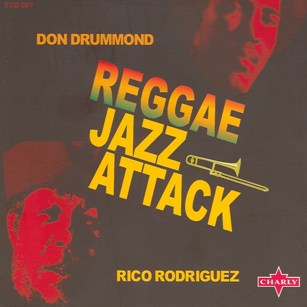 Обложка альбома «Reggae Jazz Attack (Disc 2)» — Don Drummond