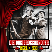 Die Dreigroschenoper (The Threepenny Opera)