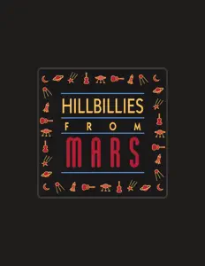 聆聽 Hillbillies from Mars、觀看音樂影片、閱讀小傳、查看巡演日期等！