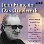 Françaix: Organ Works