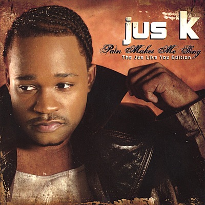 Pain Makes Me Sing "the Jus Like You Edition". - EP