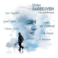 Mes préférences - Didier Barbelivien Mes préférences - Didier Barbelivien
