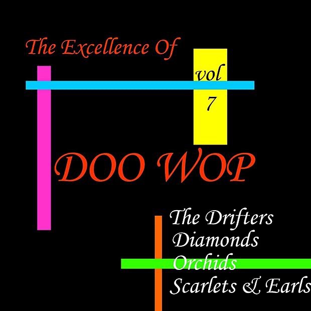 Doo Wop Excellence, Vol. 7