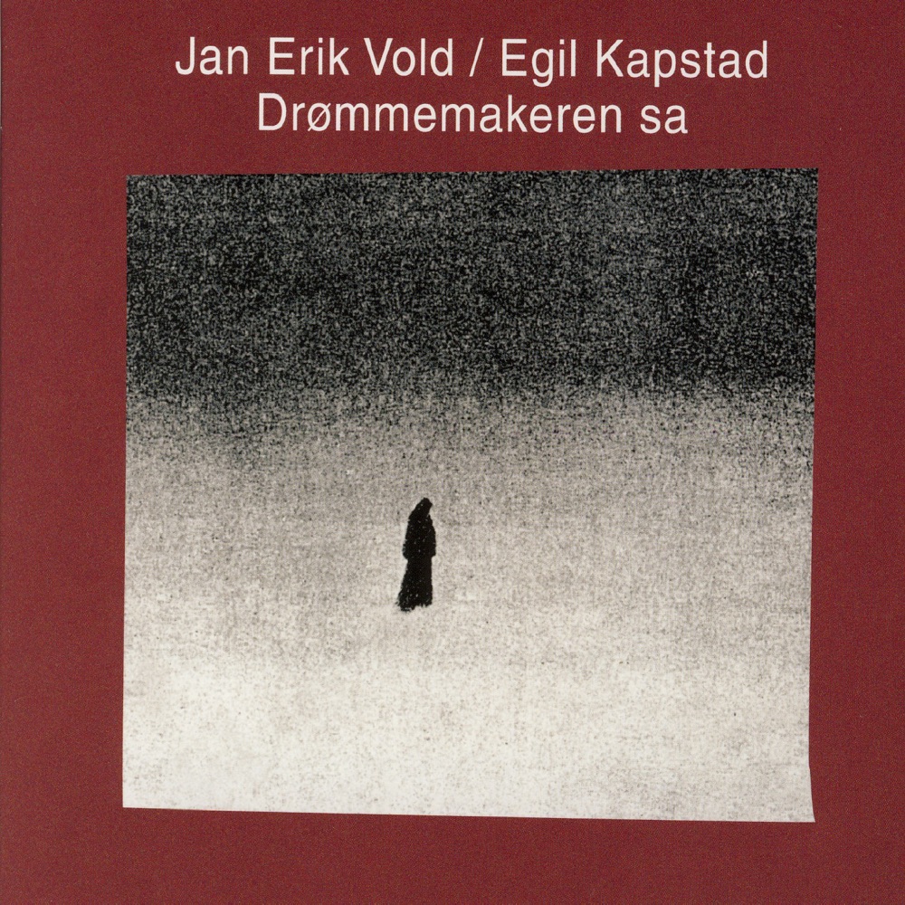 Обложка альбома «Drømmemakeren Sa» — Jan Erik Vold & Egil Kapstad