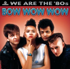I Want Candy by Bow Wow Wow — cover art