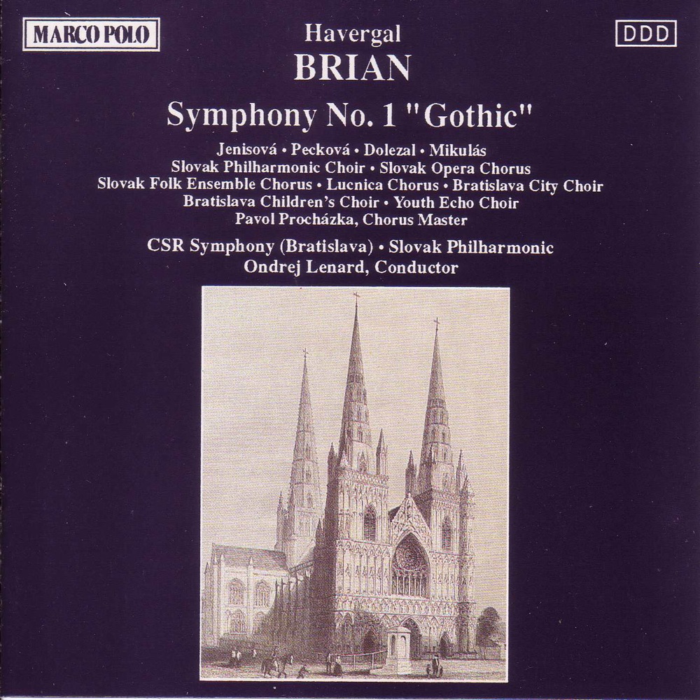 Обложка альбома «Brian: Symphony No. 1 - 'Gothic'» — Bratislava Children's Choir, Dagmar Peckova, Eva Jenisova, Lúčnica Chorus, Ondrej Lenárd, Pavol Prochazka, Peter Mikuláš, Slovak Folk Ensemble Chorus, Slovak Opera Chorus, Slovak Philharmonic Choir, Slovak Philharmonic Orchestra, Slovak Radio Symphony Orchestra, Vladimir Dolezal & Youth Echo Choir