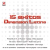 15 Exitos Dimension Latina