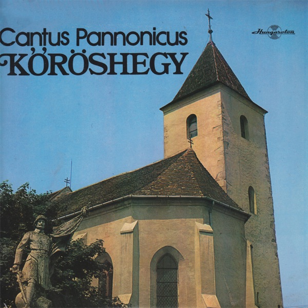 Cantus pannonicus - Kőröshegy - Single
