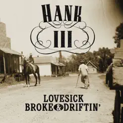 Lovesick, Broke & Driftin' - Hank Williams III