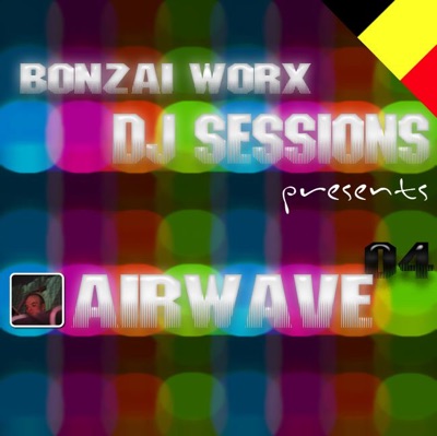Bonzai Worx: DJ Sessions, Vol. 4