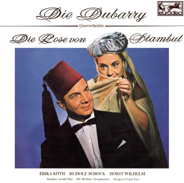 Fall: Die Rose Von Stambul - Millöcker: Die Dubarry