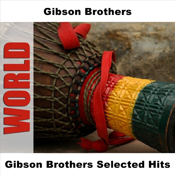 Gibson Brothers Selected Hits (Re-Recording)