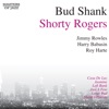 Shorty Rogers & Bud Shank Quintet