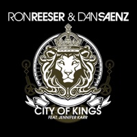 City Of Kings - Remixes - Dan Saenz & Ron Reeser