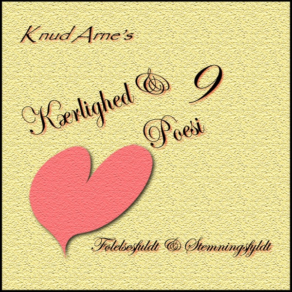 Kærlighed & Poesi 9 (Følelsesfuldt & Stemningsfyldt)