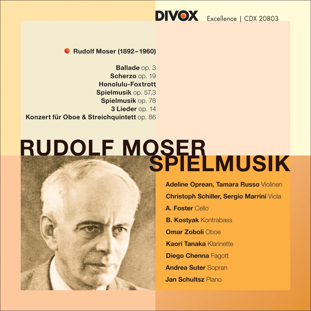 Обложка альбома «Moser, R.: Spielmusik - 3 Lieder - Oboe Concerto, Op. 86 - Ballade - Scherzo - Honolulu Foxtrott» — Jan Schultsz, Adeline Oprean, Botond Kostyak, Kaori Tanaka, Diego Chenna, Christoph Schiller, Andrea Suter, Omar Zoboli, Tamara Russo, Sergio Marrini & Alexandre Foster