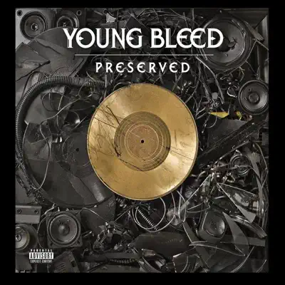 Listen to Preserved by Young Bleed