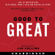 Jim Collins - Good to Great: Why Some Companies Make the Leap...And Others Don't (Unabridged)