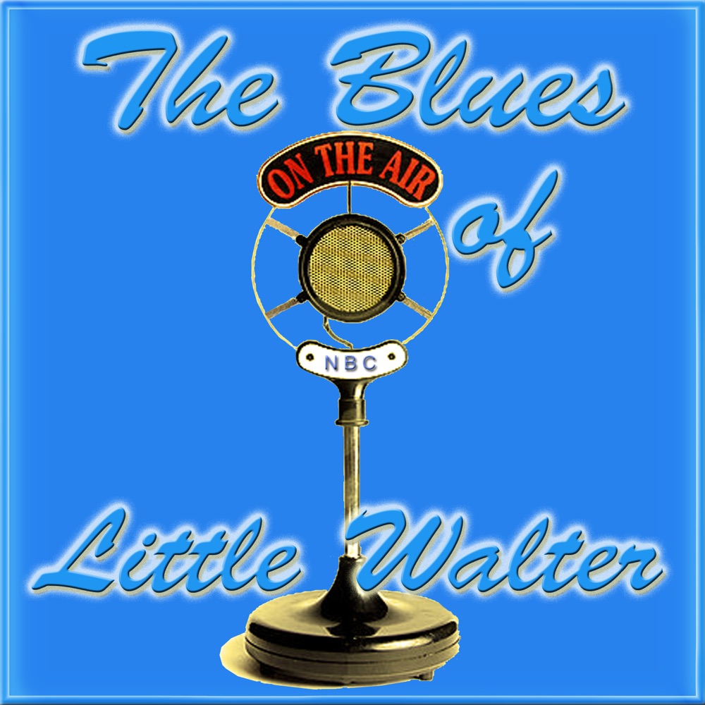 Обложка альбома «The Blues of Little Walter» — Little Walter