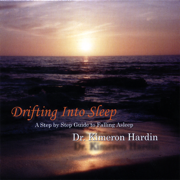 Drifting Into Sleep - Dr Kimeron Hardin