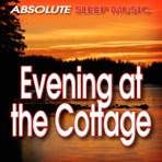 Evening At the Cottage - Single