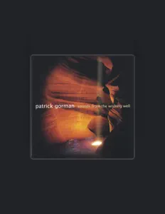 Dengarkan Patrick Gorman, tonton video musik, baca bio, lihat tanggal tur & lainnya!
