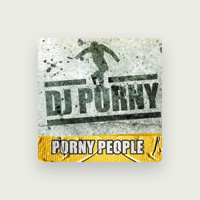 Listen to DJ Porny, watch music videos, read bio, see tour dates & more!