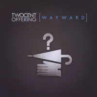 William — Two Cent Offering
