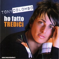 Ho fatto tredici - Tony Colombo
