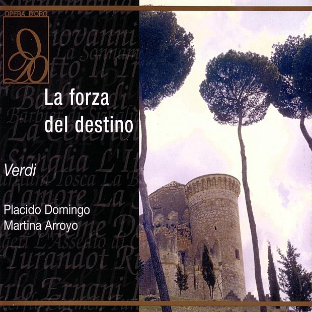 Обложка альбома «Verdi: La Forza del Destino» — Martina Arroyo & Plácido Domingo