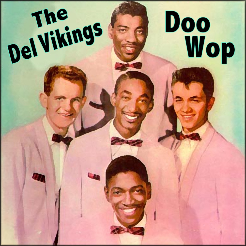 Обложка альбома «Doo Wop» — The Del-Vikings