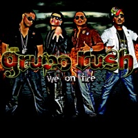 We On Fire - Grupo Rush