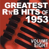 Greatest R&B Hits of 1953, Vol. 8