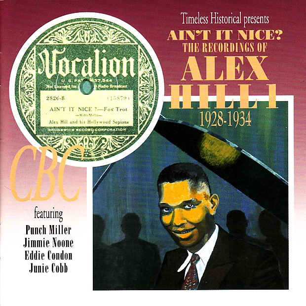 Обложка альбома «Ain't It Nice? the Recordings of Alex Hill 1928-1934» — Alex Hill