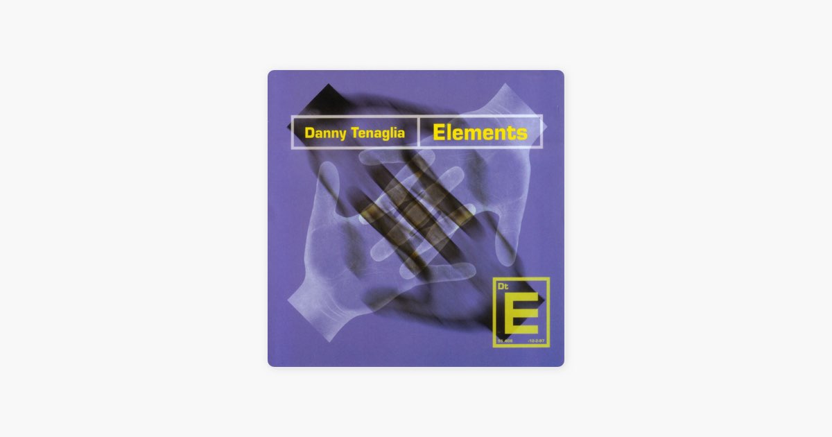 Elements - Album by Danny Tenaglia - Apple Music