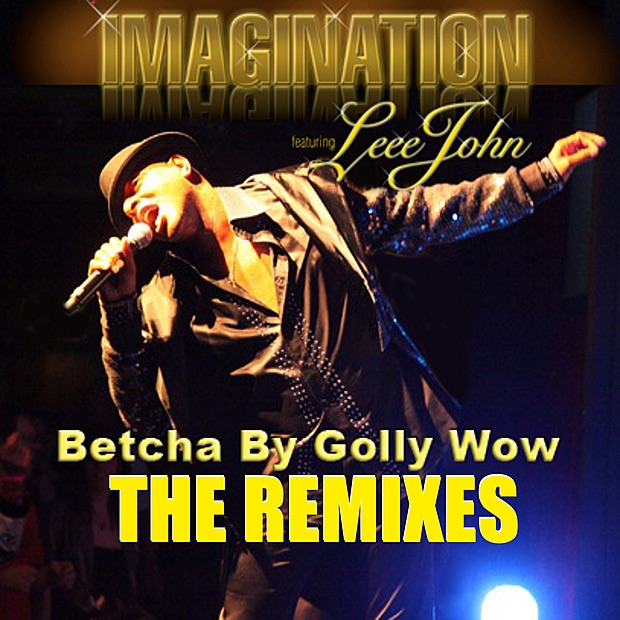 Betcha By Golly, Wow (The Remixes) [feat. Leee John] cover
