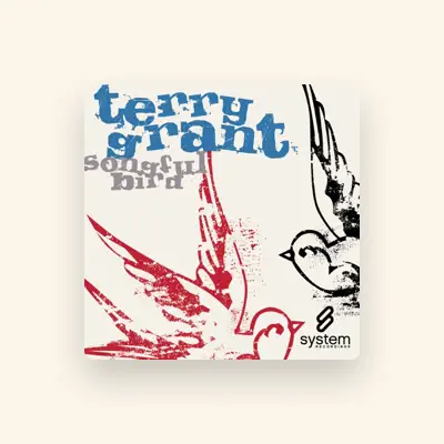 Listen to Terry Grant, watch music videos, read bio, see tour dates & more!