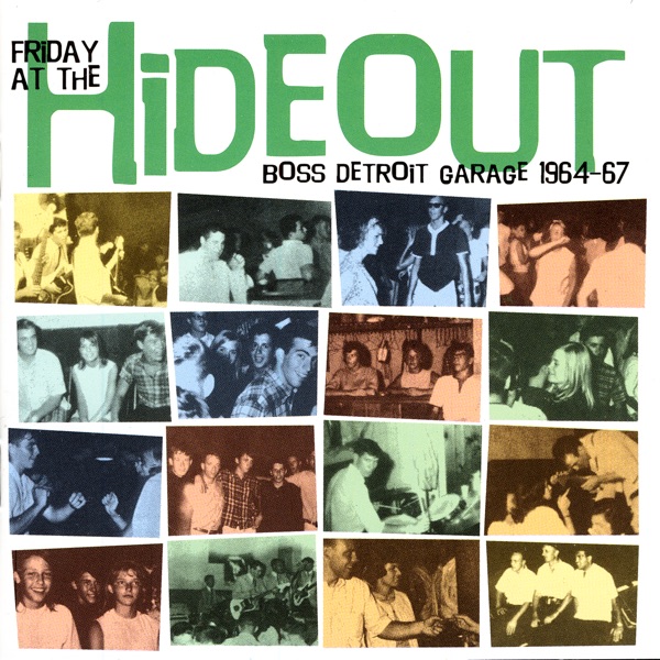 Friday At the Hideout: Boss Detroit Garage 1964-67