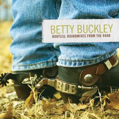 Bootleg: Boardmixes From The Road - Betty Buckley Bootleg: Boardmixes From The Road - Betty Buckley